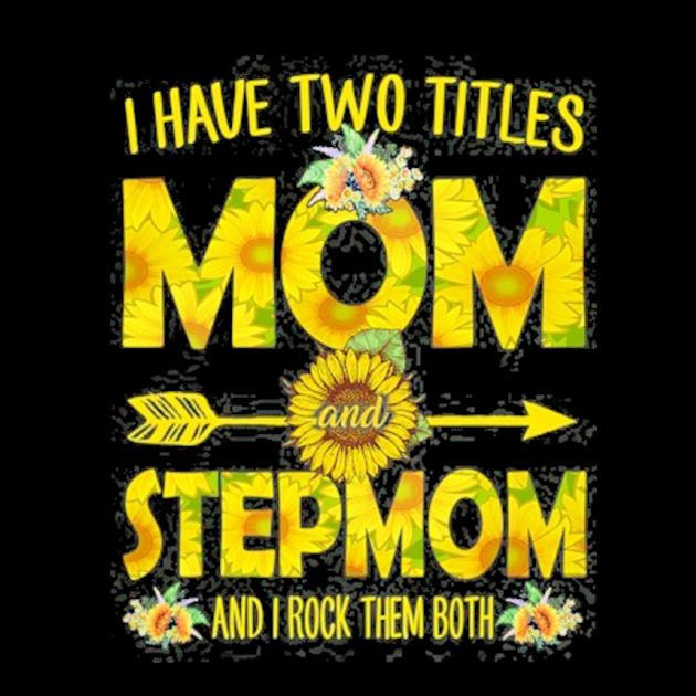 I have two titles mom and stepmom sunflower preview
