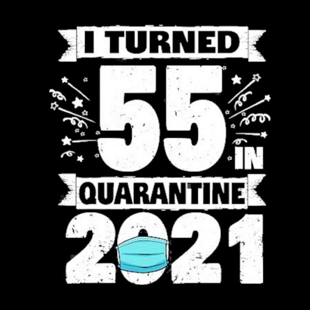 I turned 55 in quarantine 2021 55th birthday preview