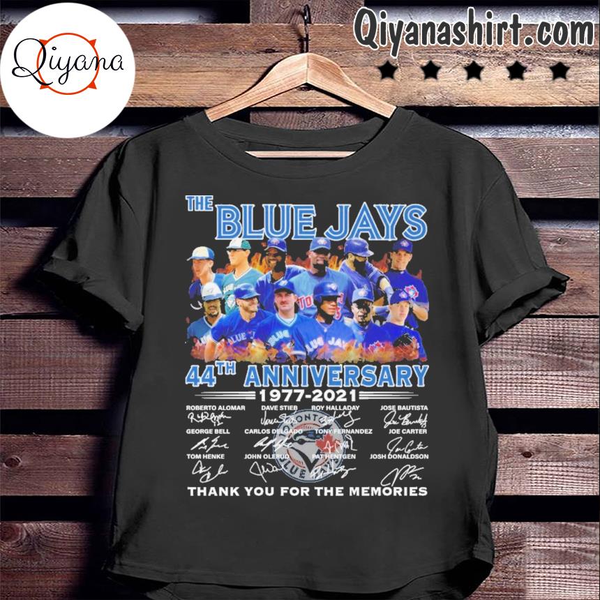 Official The Blue Jays 44th Anniversary 1977-2021 Thank You For The  Memories Shirt, hoodie, tank top