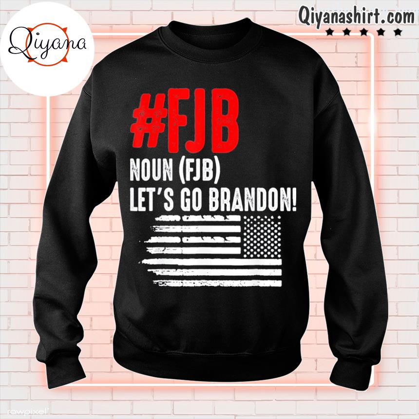 Lets Go Brandon Let S Go Brandon Definition Us Flag Shirt Hoodie Sweater Long Sleeve And Tank Top