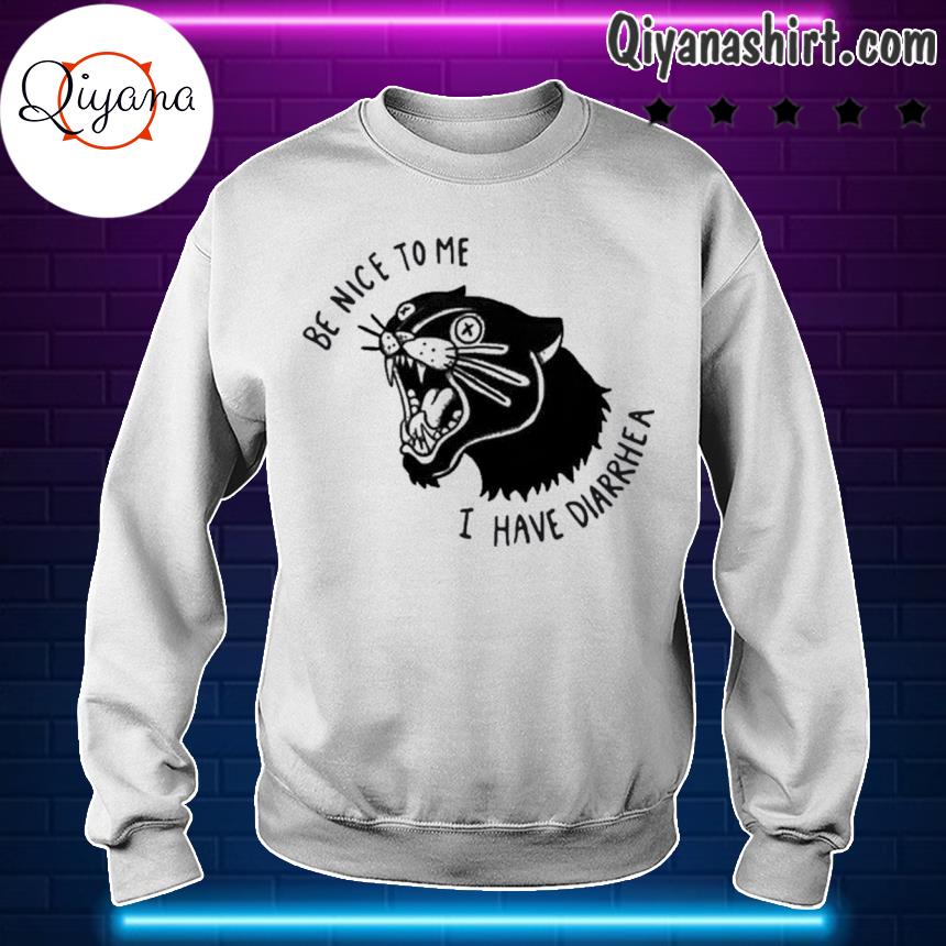 Taylormcfayden Society6 Merch Panther Poop Be Nice To Me I Have Diarrhea Shirt Hoodie Sweater Long Sleeve And Tank Top