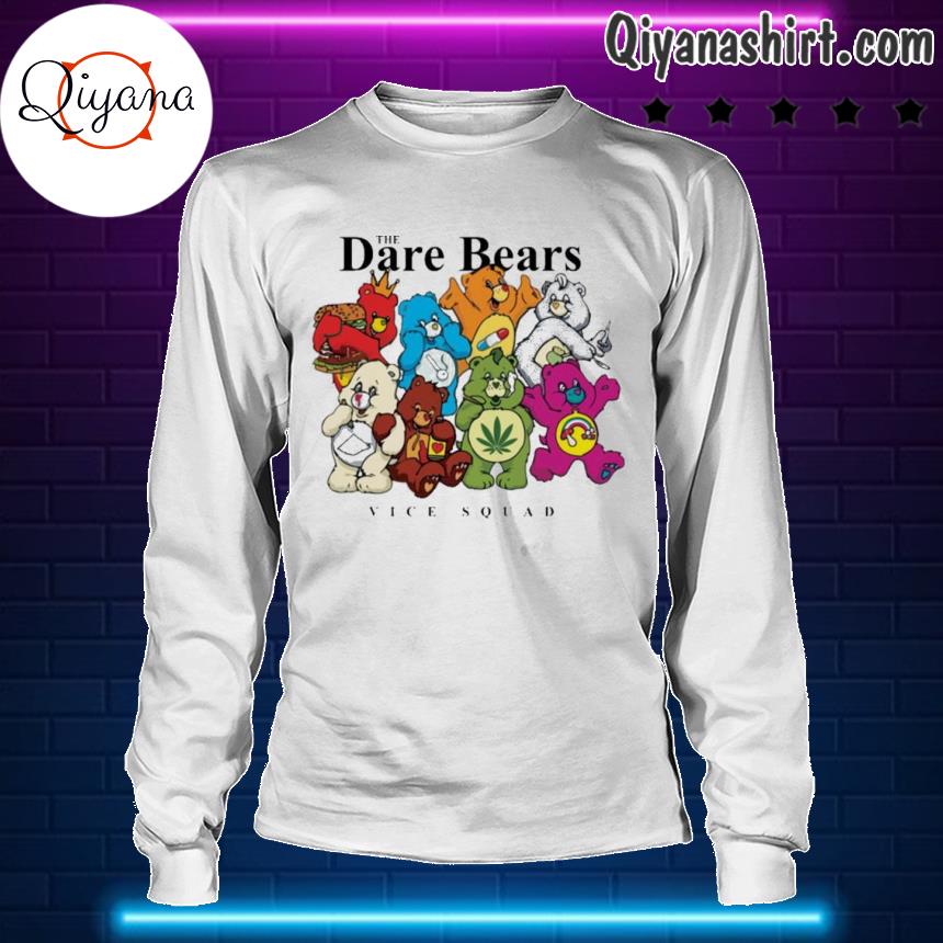 Official The Dare Bears Vice Squad shirt, hoodie, sweater, long sleeve and  tank top