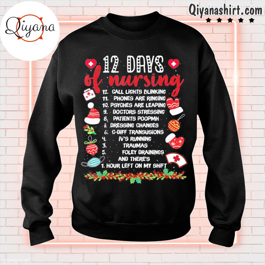12 Days Of Nursing Nurse Christmas Nurse Shirt sweatshirt-black