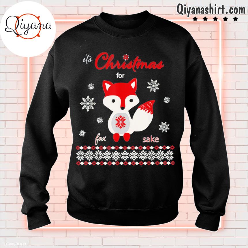 Its Christmas 2022 Pics Funny Its Christmas For Fox Sake 2022 Shirt, Hoodie, Sweater, Long Sleeve  And Tank Top