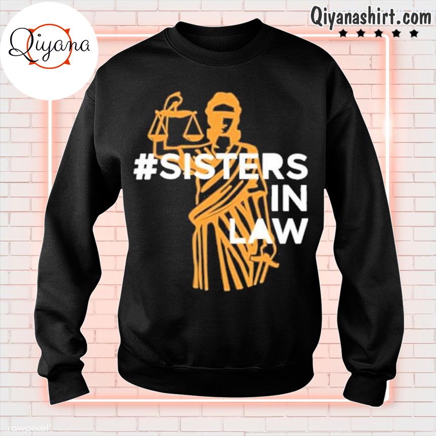 #Sisters In Law Shirt sweatshirt-black