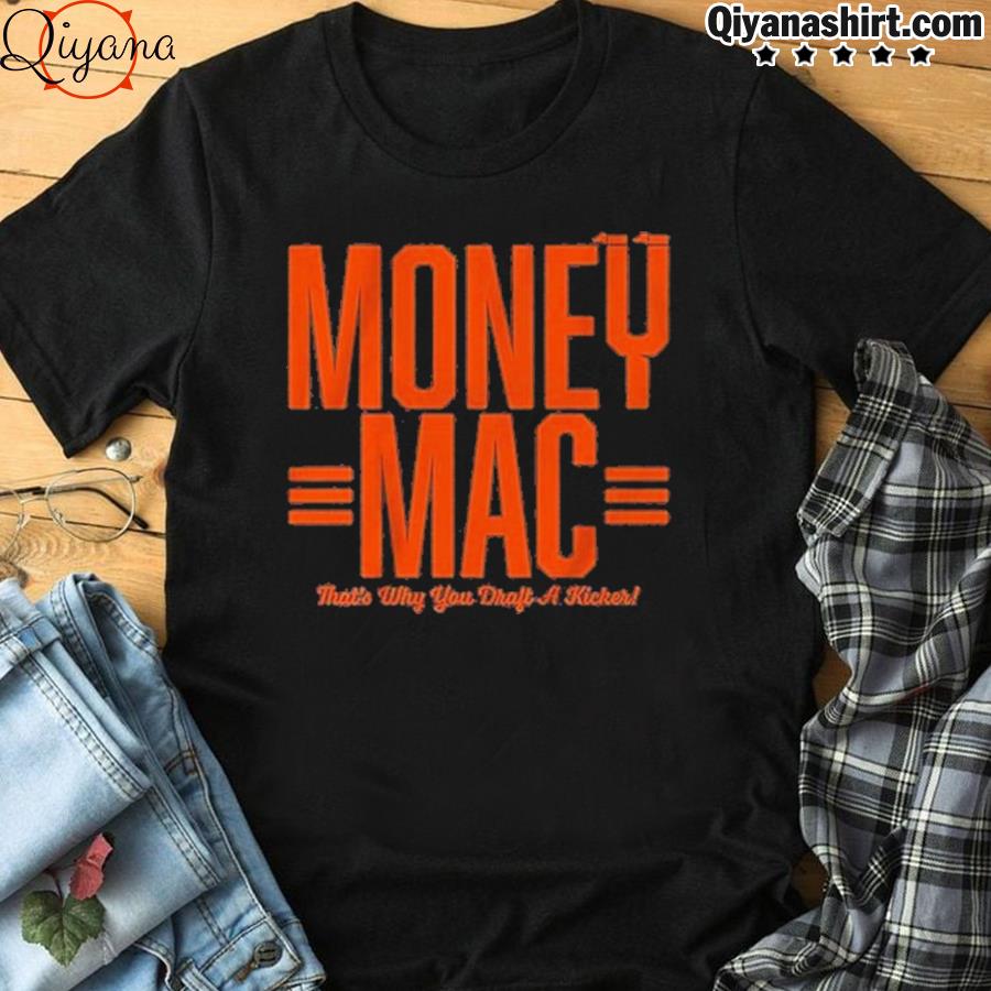 Evan McPherson Money Mac Shirt, hoodie, sweater, long sleeve and tank top