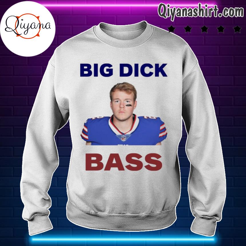 Tyler Bass Big Dick Bass Tee shirt, hoodie, sweater and long sleeve