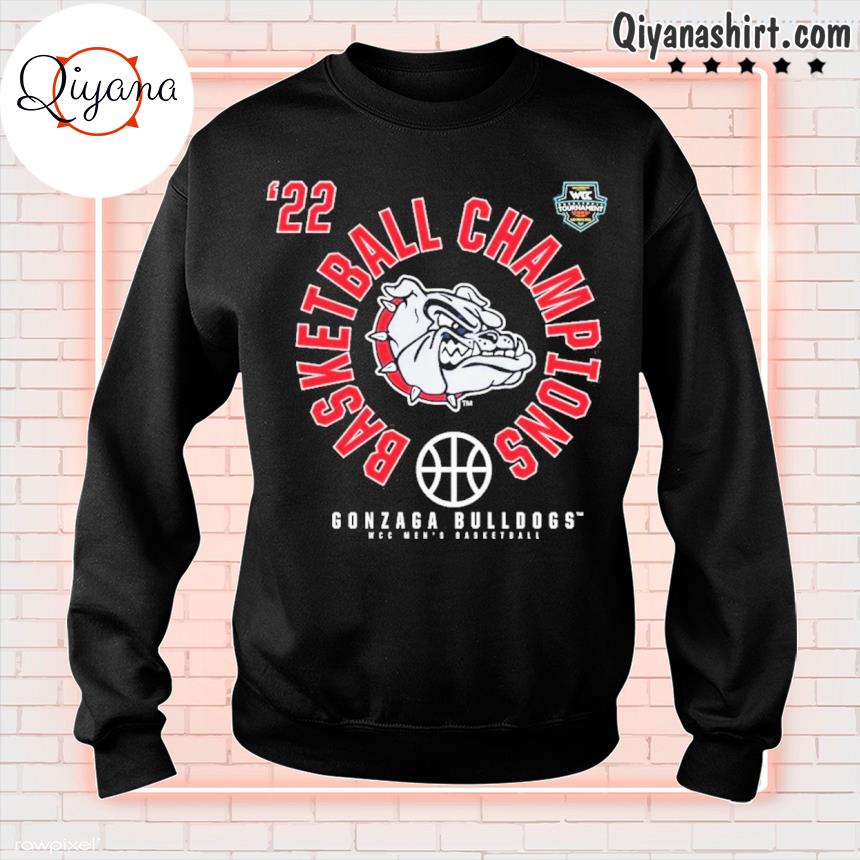 ’22 WCC Men’s Basketball Champions Gonzaga Bulldogs Shirt sweatshirt-black