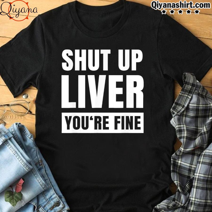 St Patrick's Day Irish Drinking T-shirt Shut Up Liver St Patricks Shirt Funny 
