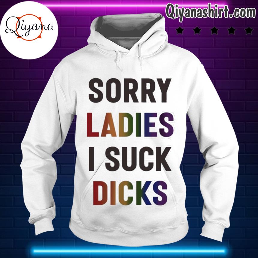 ¡ʇɐɹ noah sorry ladies I suck dicks hoodie-white