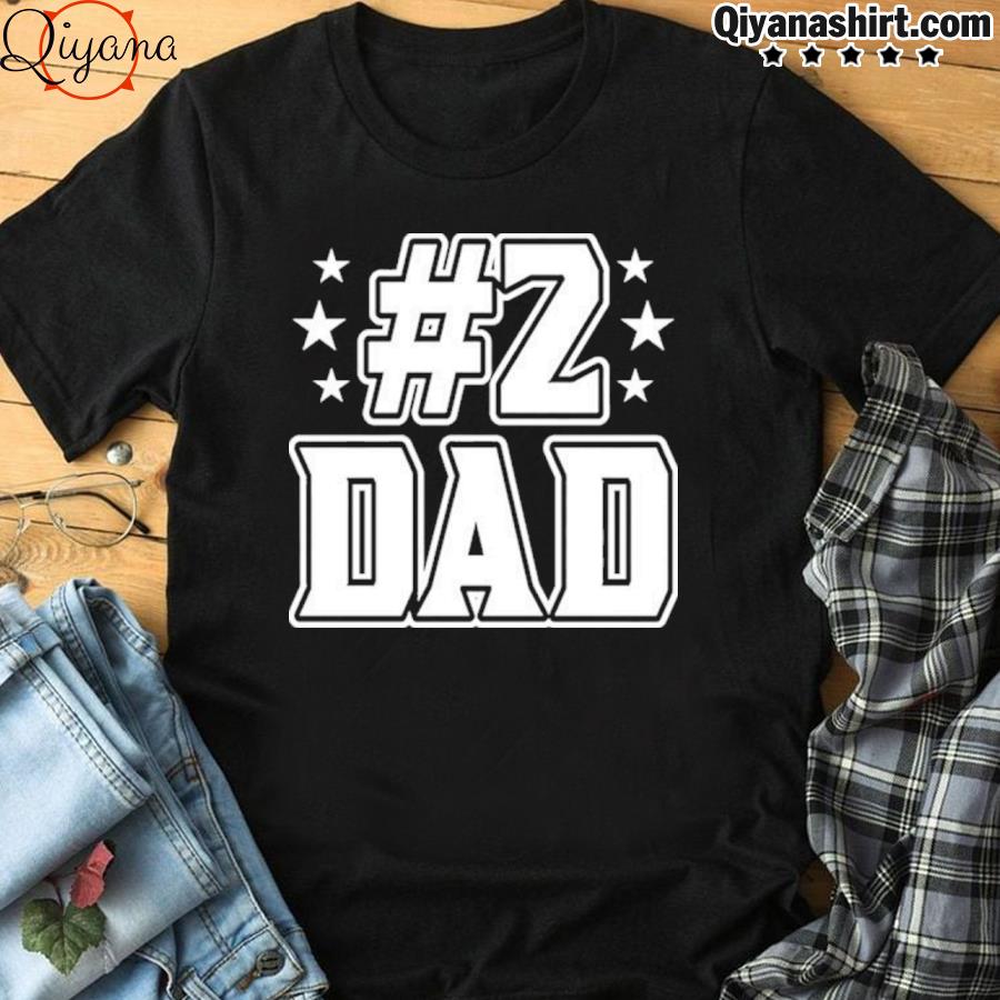 #2 dad shirt