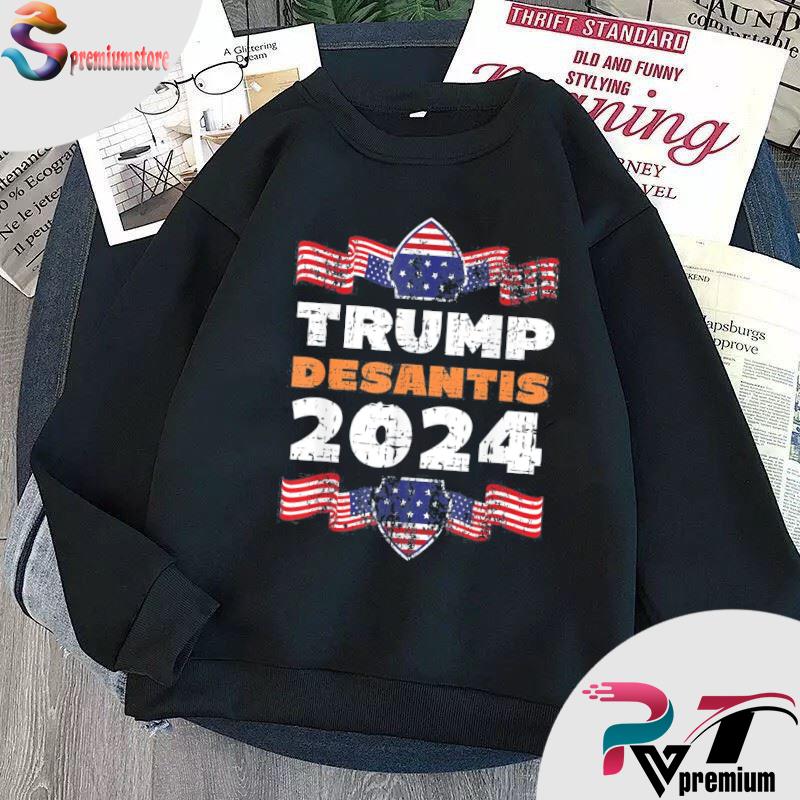 Trump desantis 2024 perfect republican Florida election us s sweatshirt-black