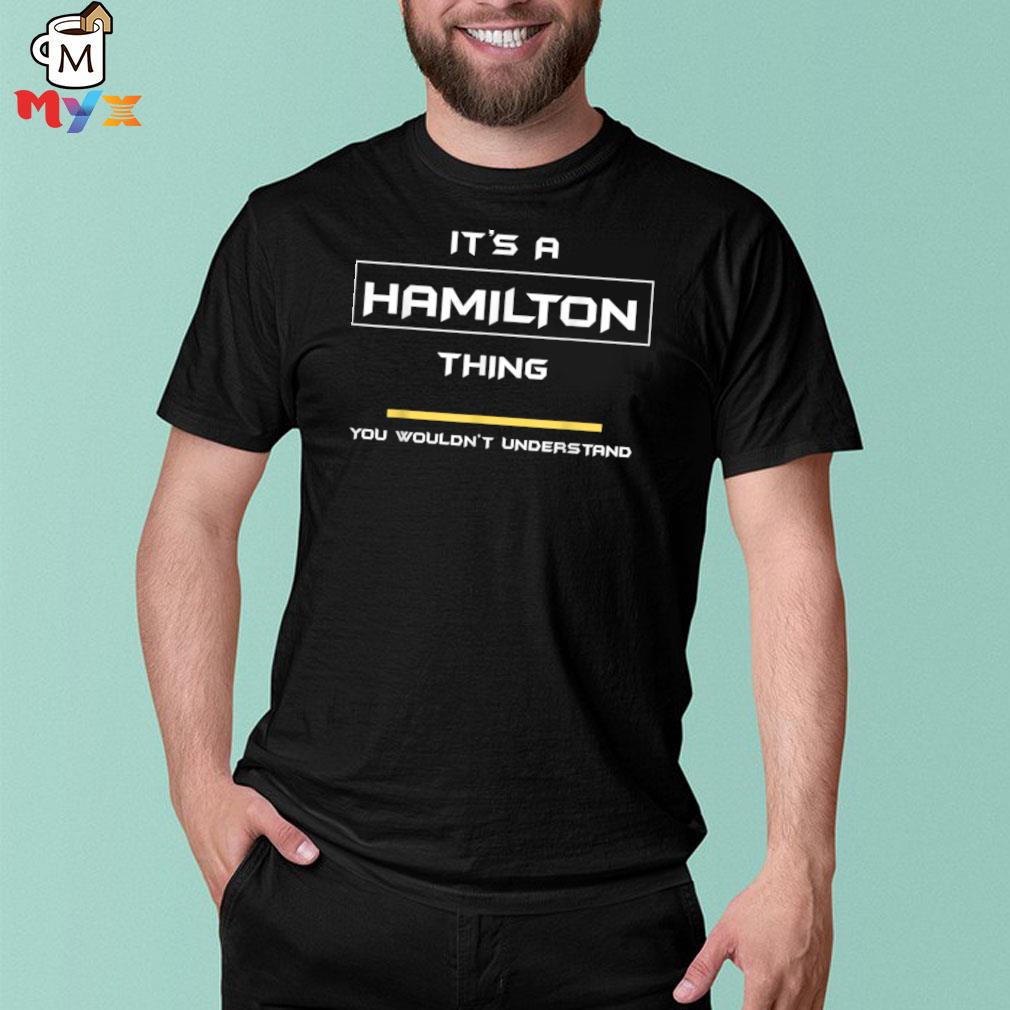 #1 hamilton thing quality shirt