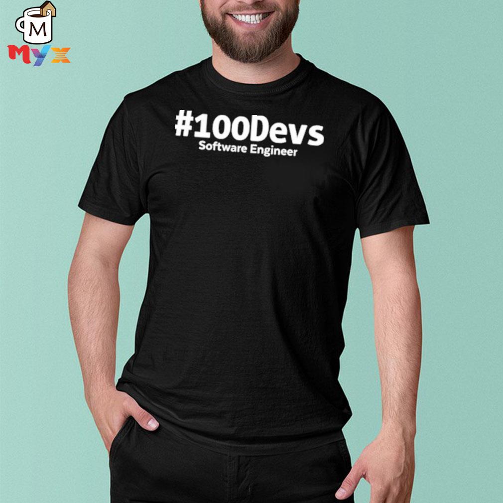 #100devs software engineer ashley dunnaway #100devs software engineer shirt