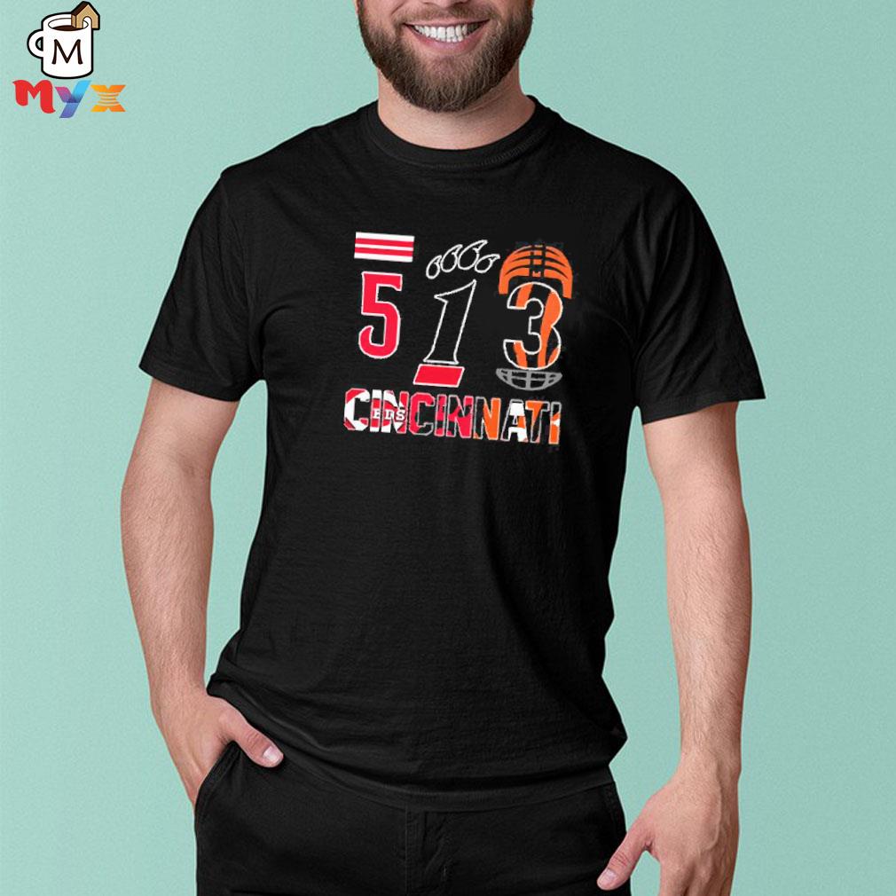 513 Cincinnati Reds Cincinnati Bearcats and Cincinnati Bengals shirt