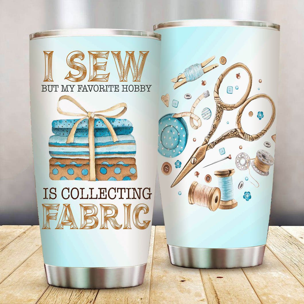 I Sew and Collect Fabric Stainless Steel Tumbler