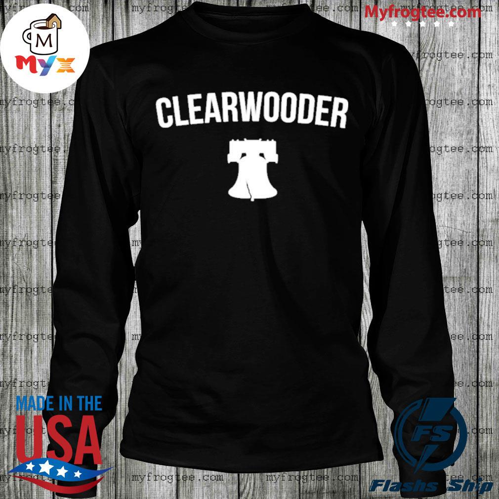 clearwooder phillies shirt