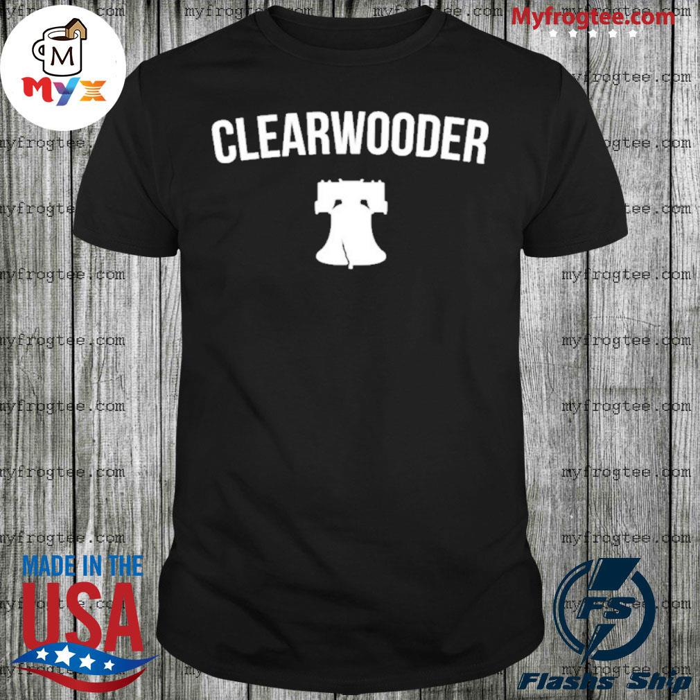 clearwooder phillies shirt