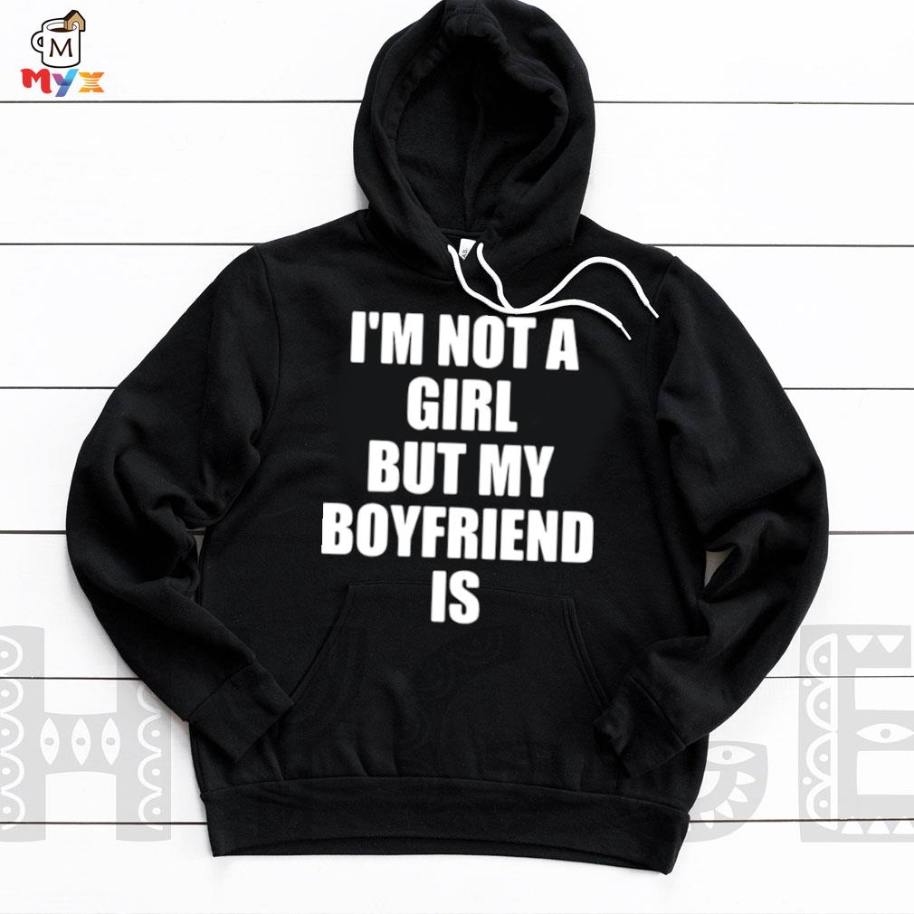 not my boyfriend's sweatshirt