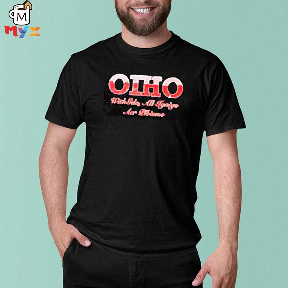 Ohio with gdo all ignigs aer plbissoe lucca international merch shirt