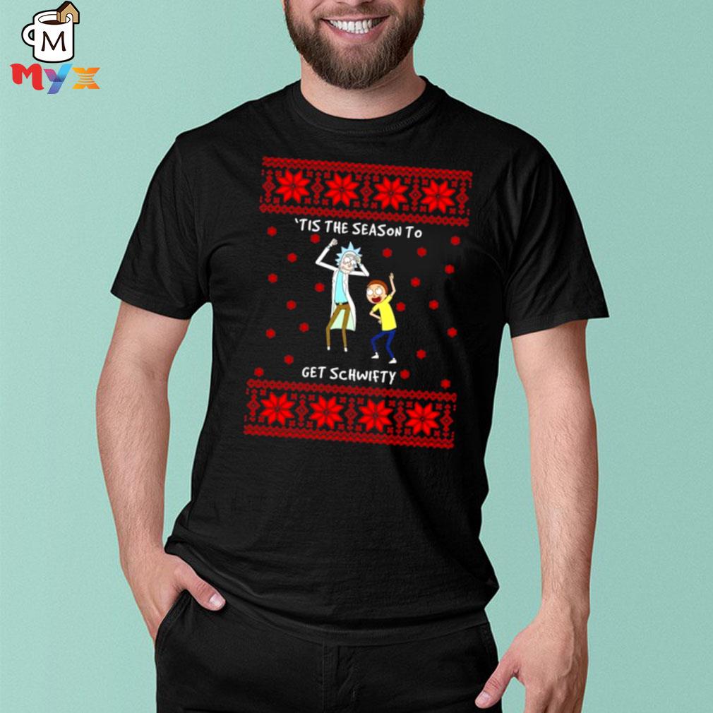Rick and morty ‘tis the season to get schwifty ugly Christmas shirt